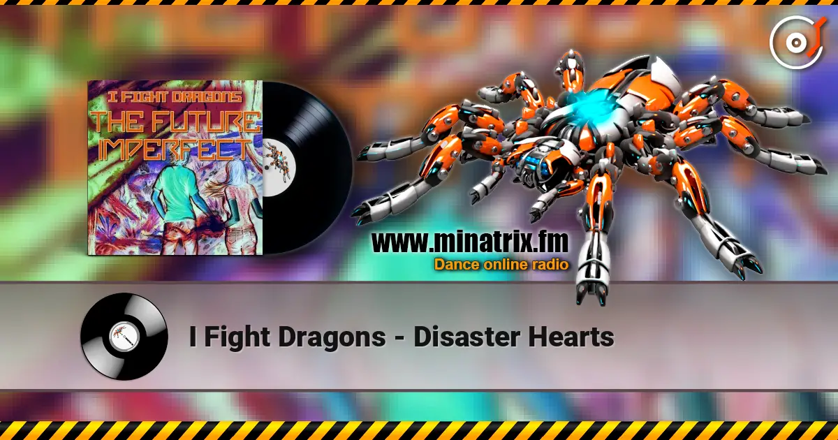 I Fight Dragons - Disaster Hearts слушать онлайн в высоком качестве | Minatrix.FM