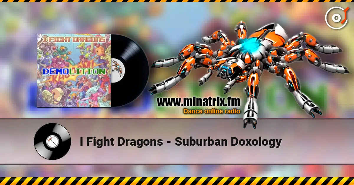 I Fight Dragons - Suburban Doxology слушать онлайн в высоком качестве | Minatrix.FM