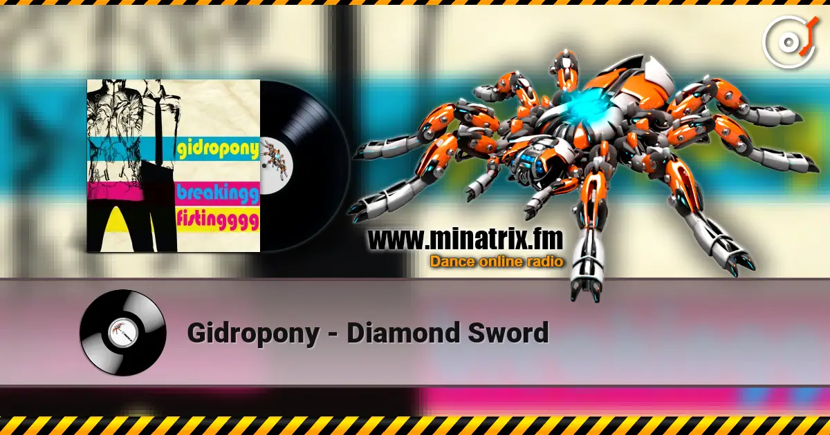 Gidropony - Diamond Sword écouter en ligne en haute qualité | Minatrix.FM