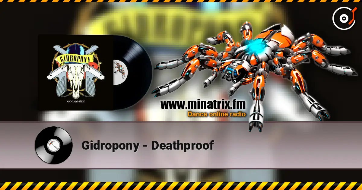 Gidropony - Deathproof слушать онлайн в высоком качестве | Minatrix.FM