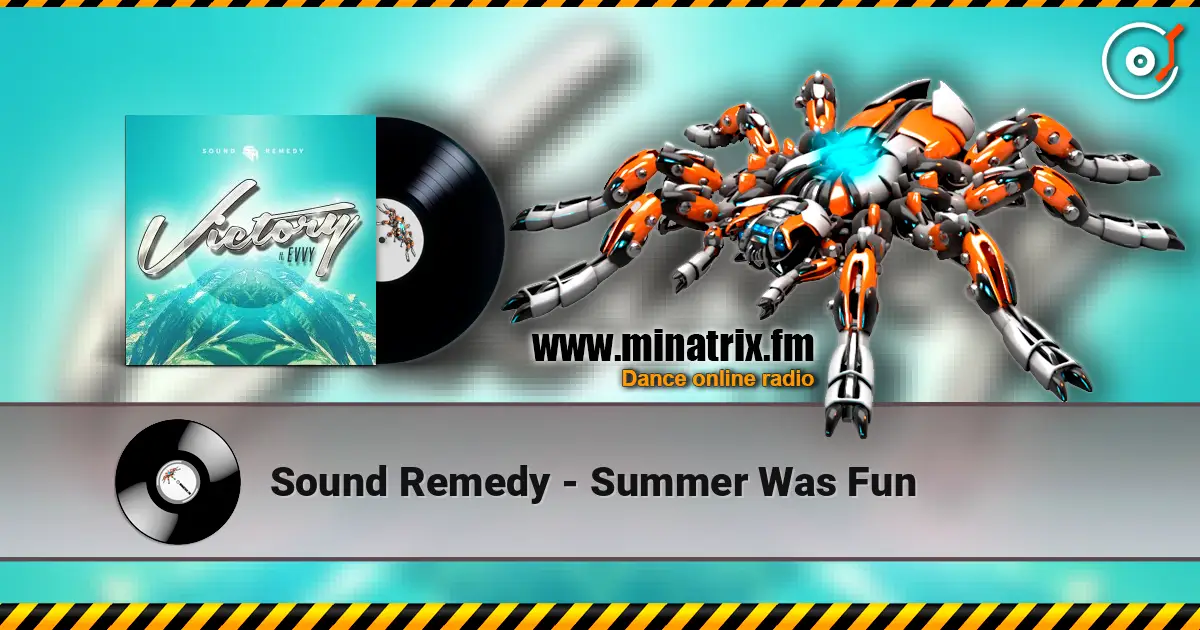 Sound Remedy - Summer Was Fun online in hoher Qualität hören | Minatrix.FM