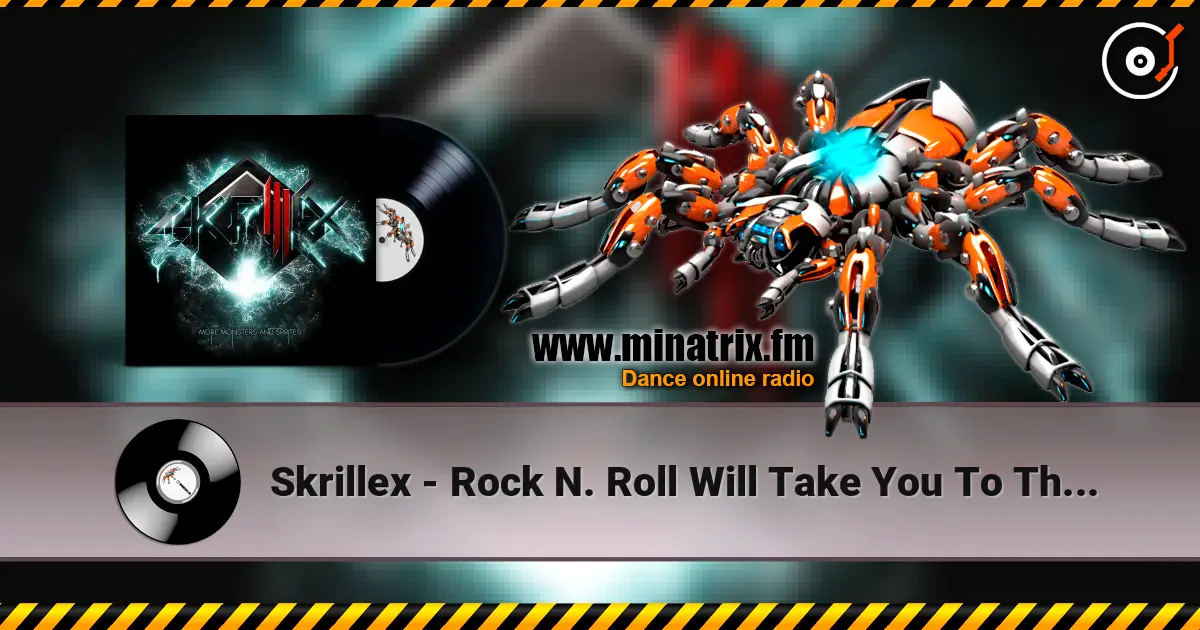 Skrillex - Rock N. Roll Will Take You To The Mountain слухати онлайн у високій якості | Minatrix.FM