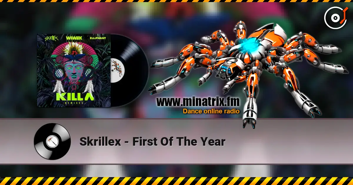 Skrillex - First Of The Year слушать онлайн в высоком качестве | Minatrix.FM