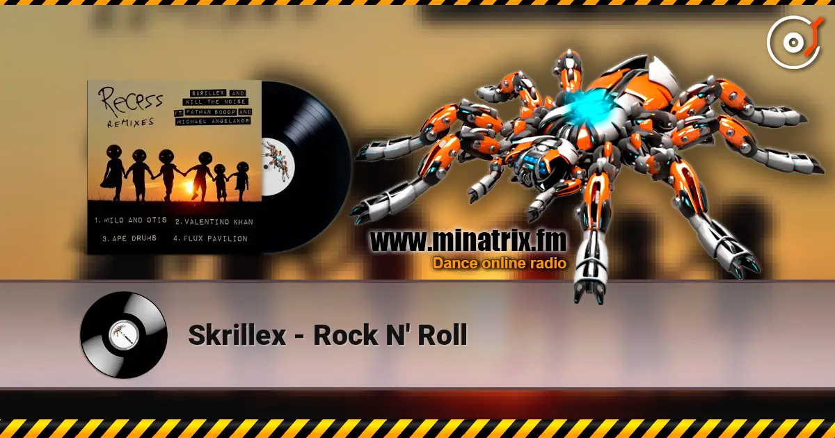 Skrillex - Rock N' Roll 在线收听高音质 | Minatrix.FM
