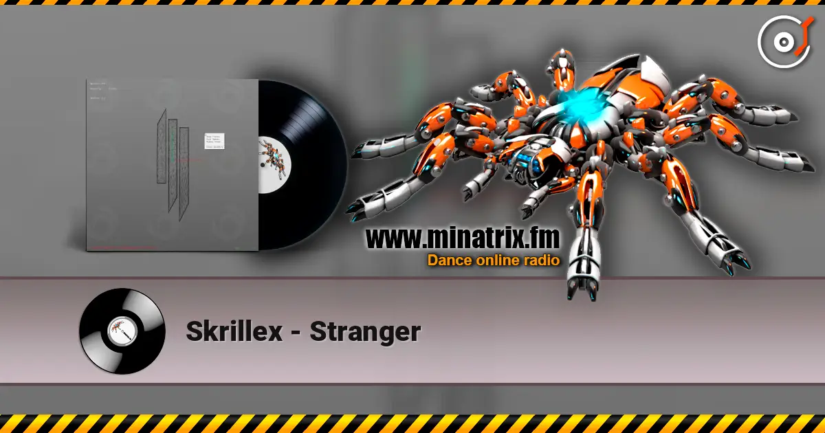 Skrillex - Stranger слушать онлайн в высоком качестве | Minatrix.FM