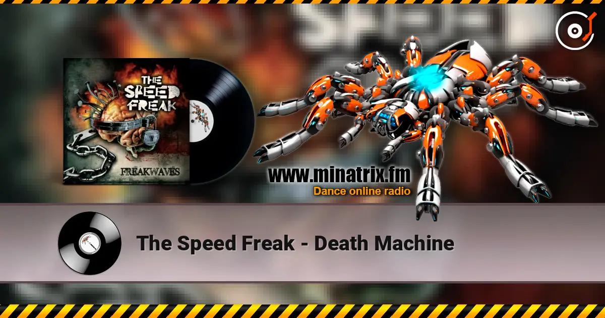 The Speed Freak - Death Machine listen online in high quality | Minatrix.FM