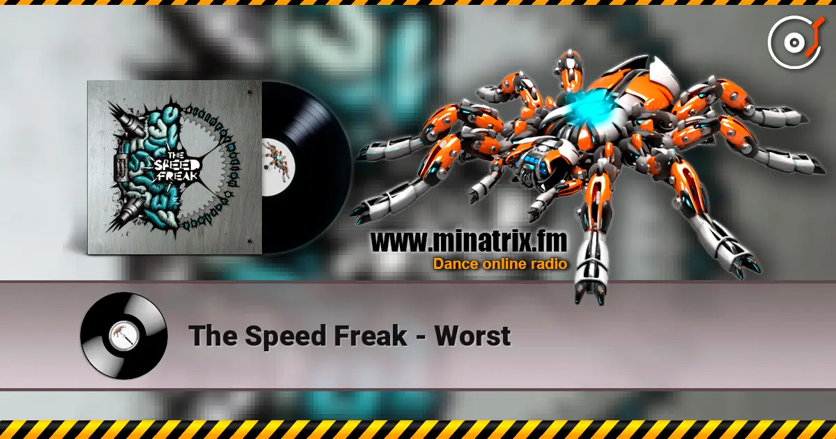 The Speed Freak - Worst listen online in high quality | Minatrix.FM