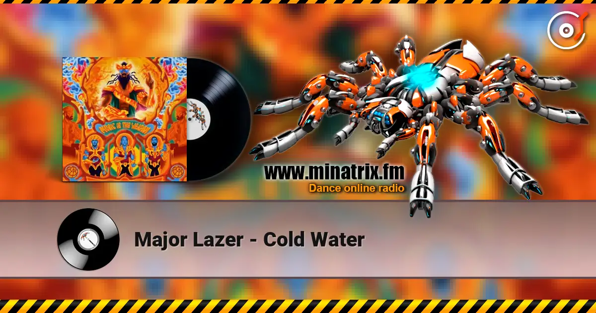 Major Lazer - Cold Water écouter en ligne en haute qualité | Minatrix.FM