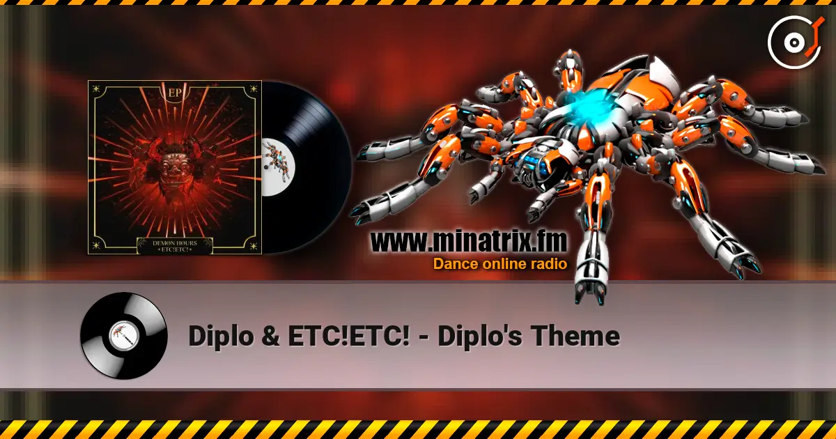 Diplo & ETC!ETC! - Diplo's Theme слухати онлайн у високій якості | Minatrix.FM