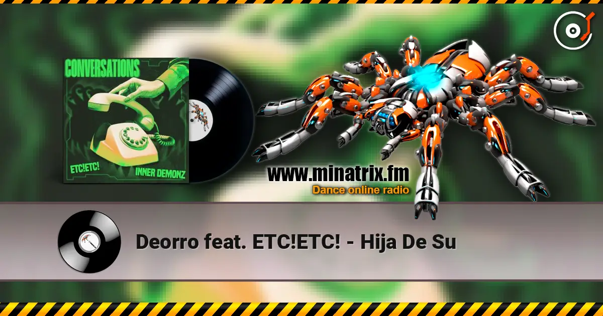 Deorro feat. ETC!ETC! - Hija De Su слушать онлайн в высоком качестве | Minatrix.FM
