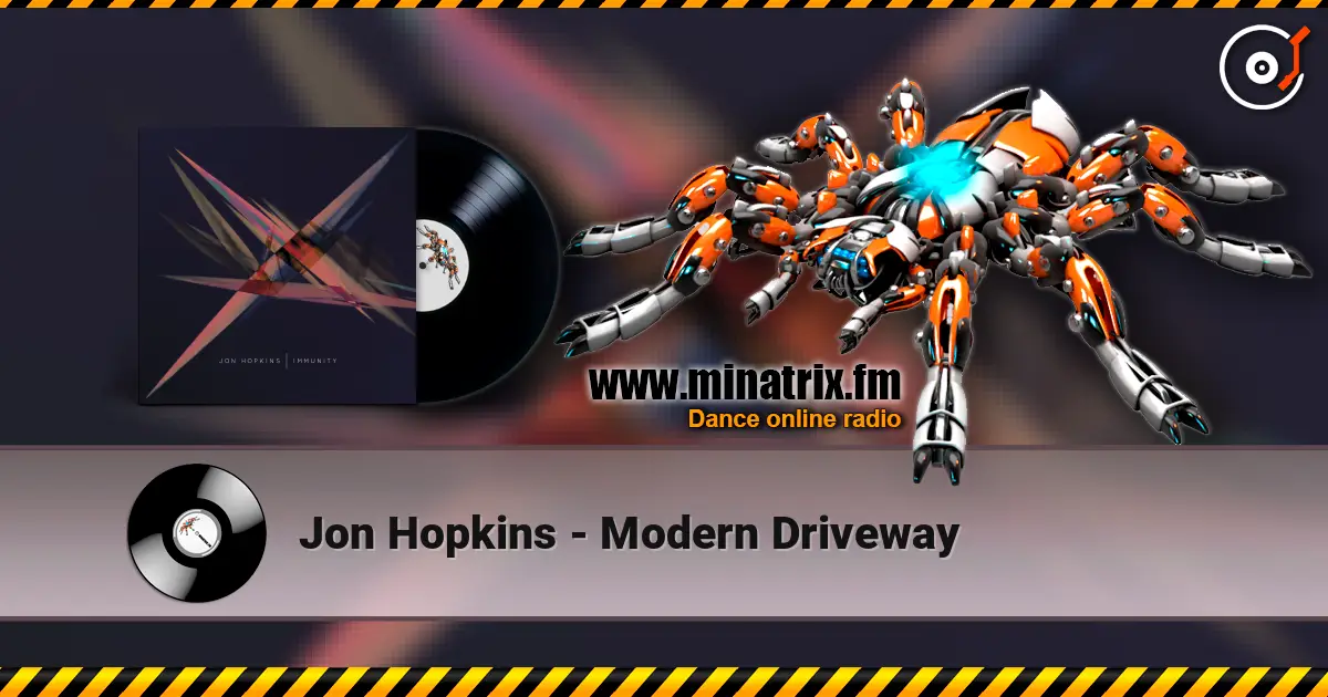 Jon Hopkins - Modern Driveway слушать онлайн в высоком качестве | Minatrix.FM