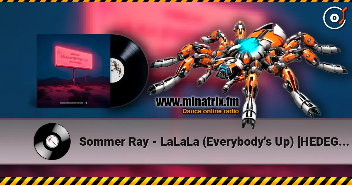 Sommer Ray - LaLaLa (Everybody's Up) [HEDEGAARD Edit] слушать онлайн в высоком качестве | Minatrix.FM