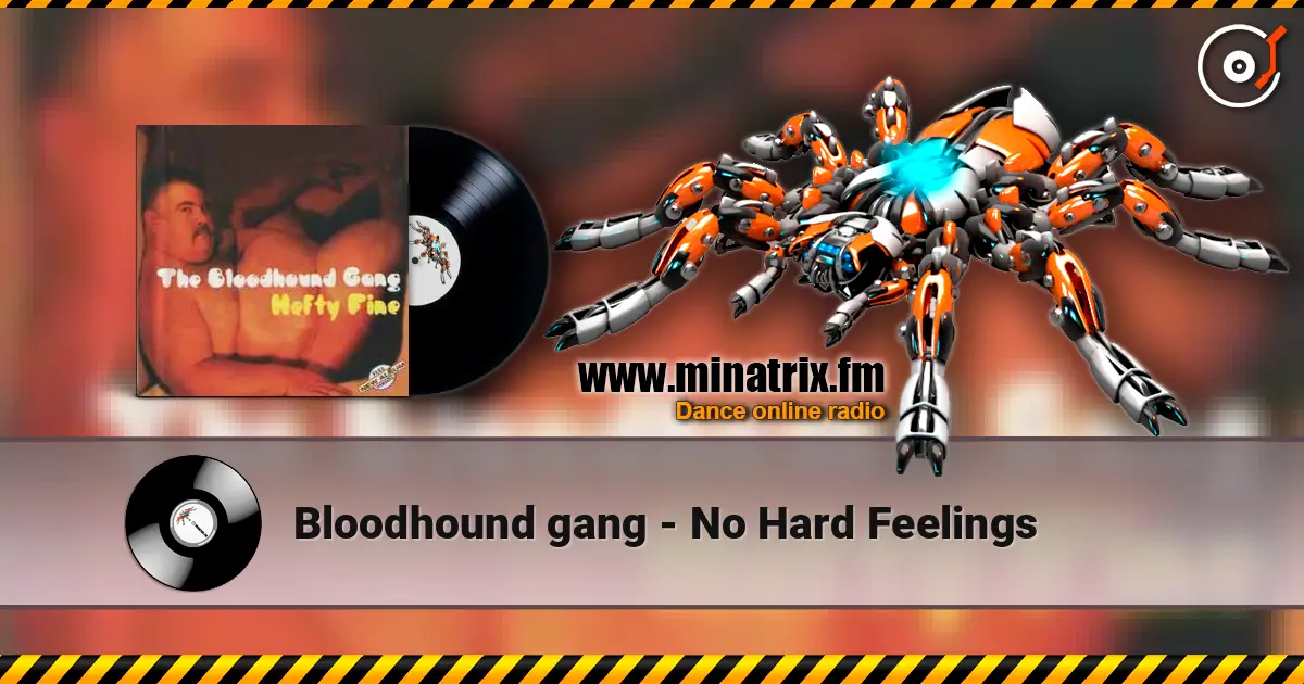 Bloodhound gang - No Hard Feelings слушать онлайн в высоком качестве | Minatrix.FM