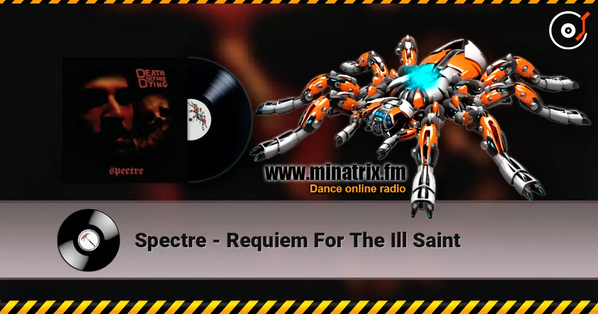Spectre - Requiem For The Ill Saint слушать онлайн в высоком качестве | Minatrix.FM