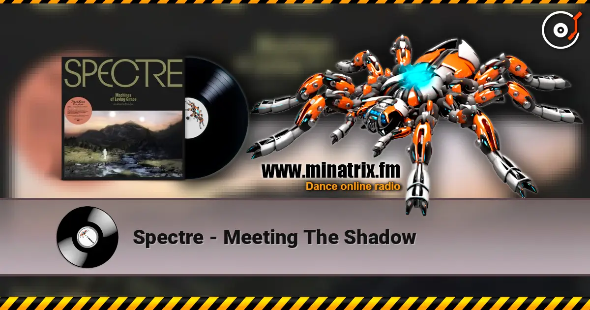 Spectre - Meeting The Shadow слушать онлайн в высоком качестве | Minatrix.FM
