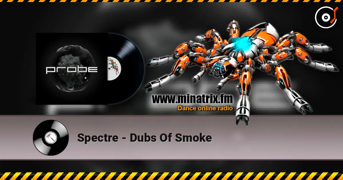 Spectre - Dubs Of Smoke слушать онлайн в высоком качестве | Minatrix.FM