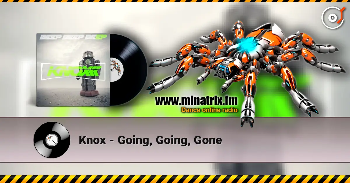 Knox - Going, Going, Gone слушать онлайн в высоком качестве | Minatrix.FM