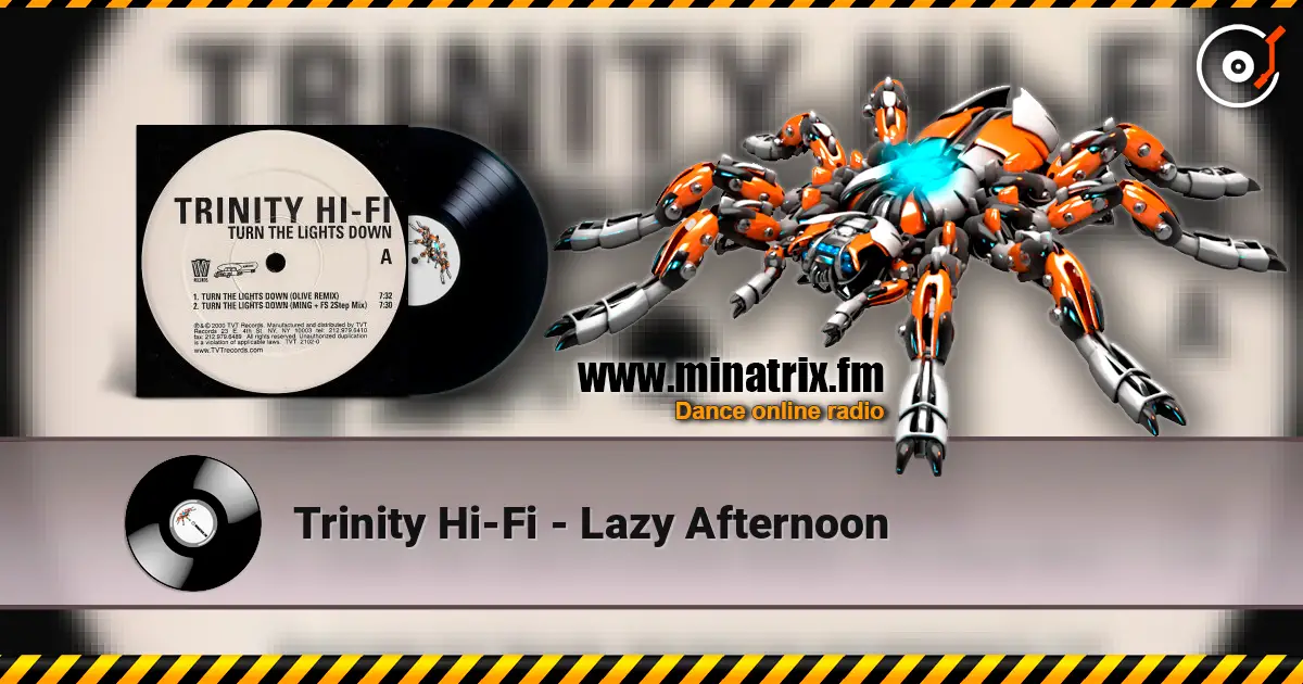Trinity Hi-Fi - Lazy Afternoon 在线收听高音质 | Minatrix.FM
