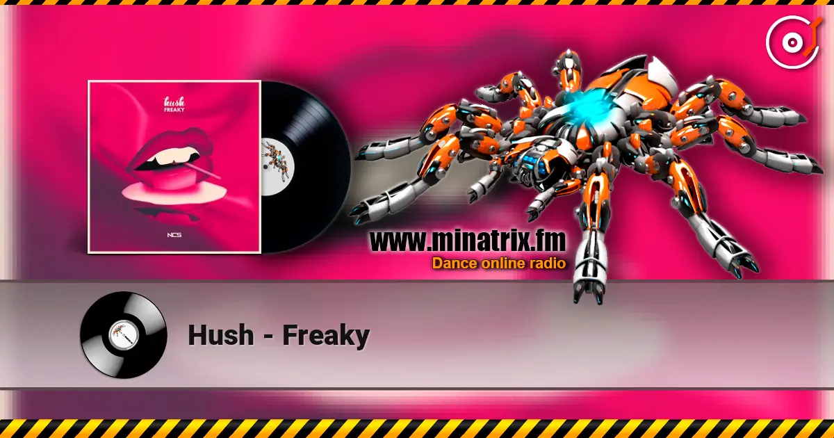 Hush - Freaky écouter en ligne en haute qualité | Minatrix.FM