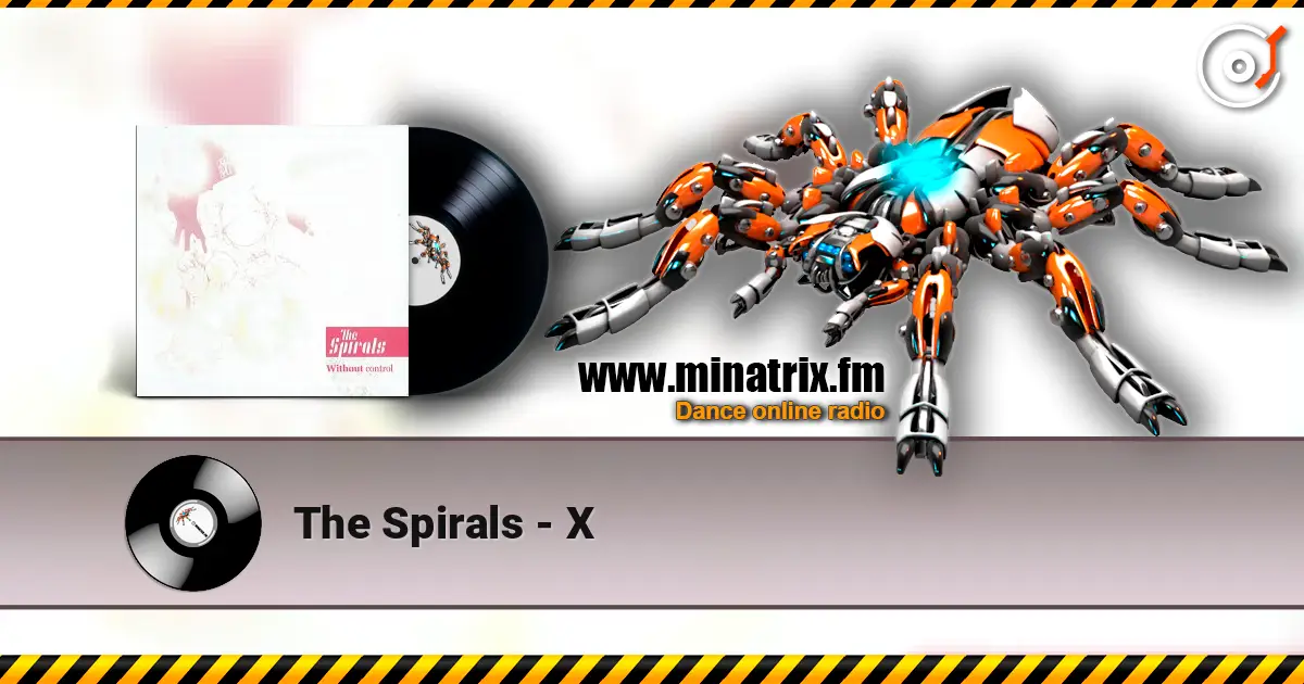 The Spirals - X online in hoher Qualität hören | Minatrix.FM