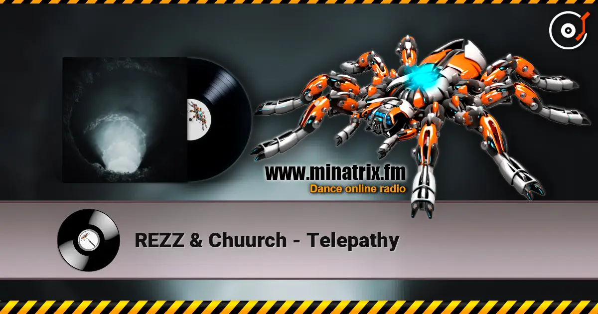 REZZ & Chuurch - Telepathy écouter en ligne en haute qualité | Minatrix.FM