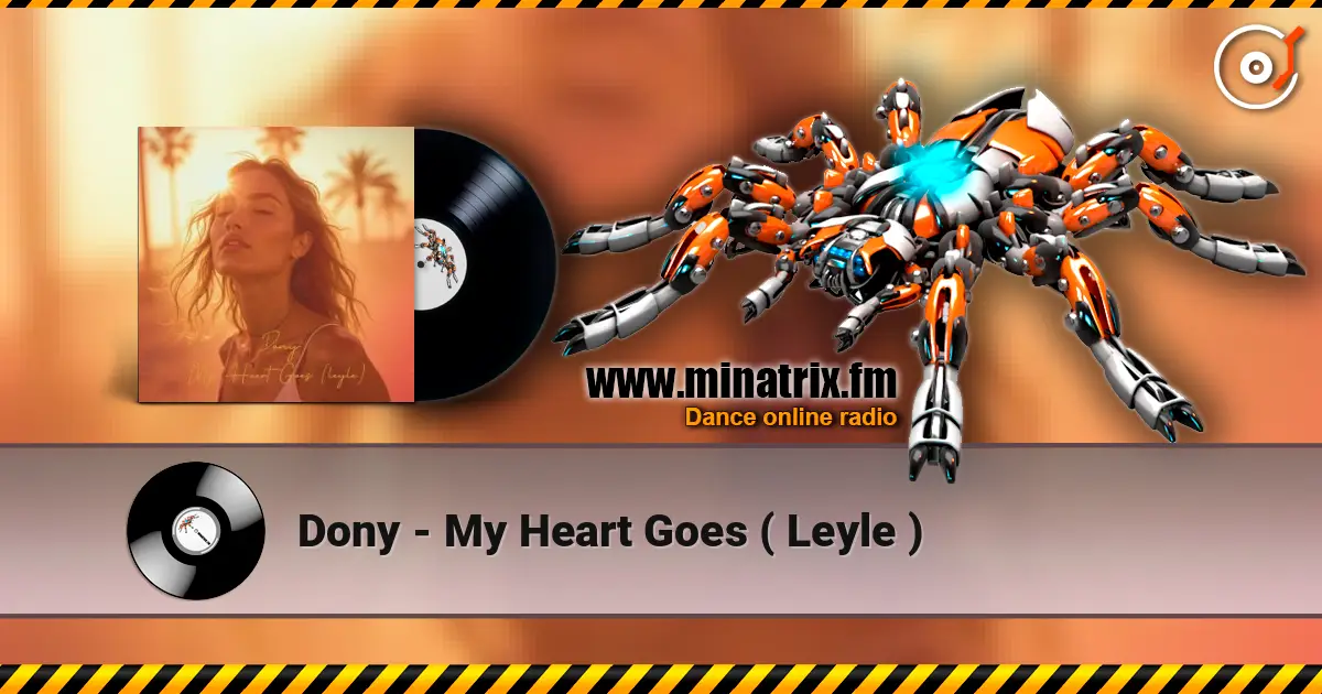 Dony - My Heart Goes ( Leyle ) слушать онлайн в высоком качестве | Minatrix.FM