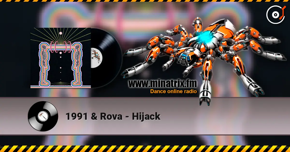 1991 & Rova - Hijack слушать онлайн в высоком качестве | Minatrix.FM