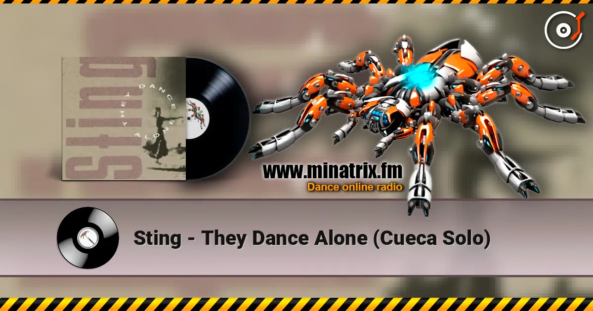 Sting - They Dance Alone (Cueca Solo) online in hoher Qualität hören | Minatrix.FM