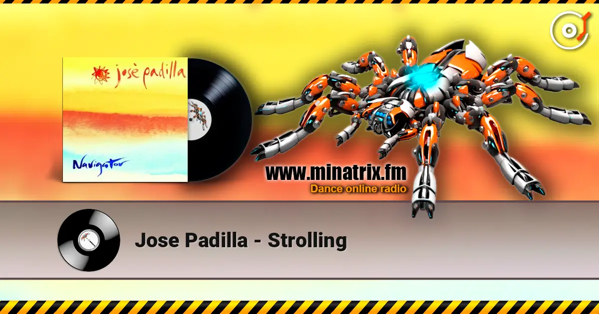 Jose Padilla - Strolling escuchar en línea en alta calidad | Minatrix.FM