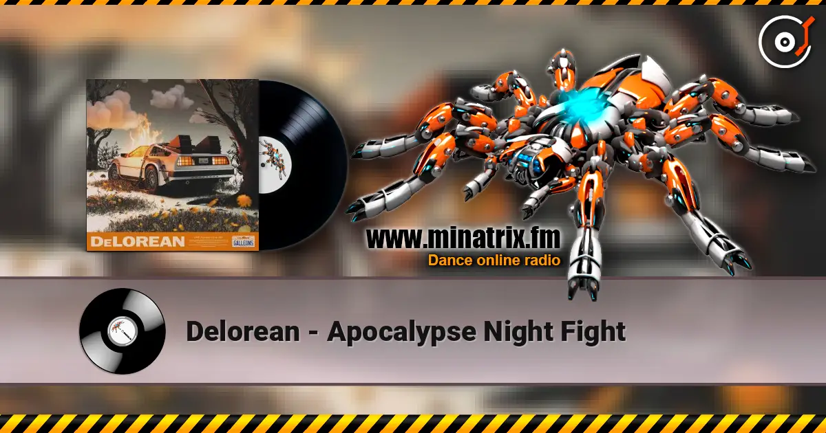 Delorean - Apocalypse Night Fight escuchar en línea en alta calidad | Minatrix.FM