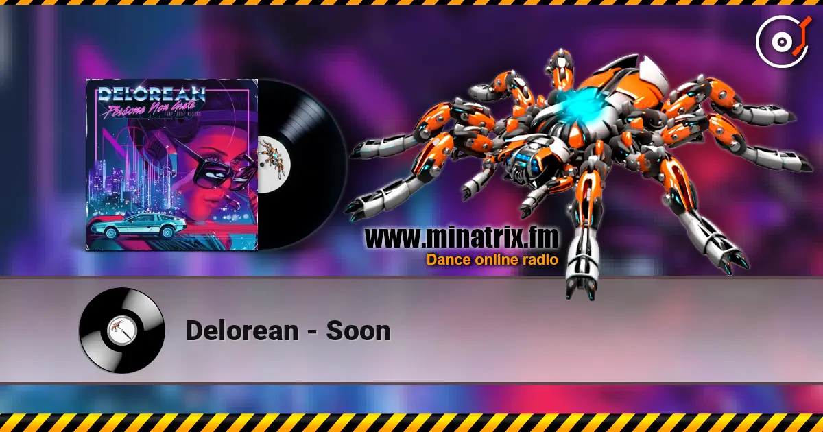Delorean - Soon online in hoher Qualität hören | Minatrix.FM