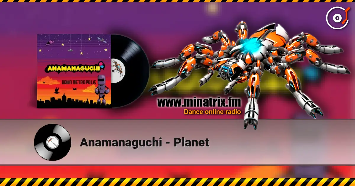 Anamanaguchi - Planet слушать онлайн в высоком качестве | Minatrix.FM