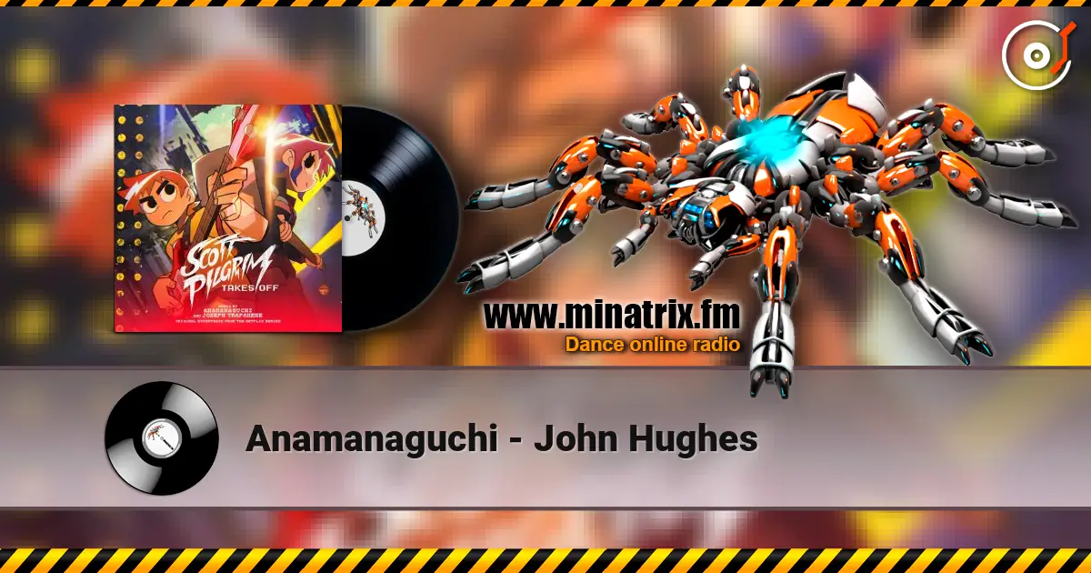 Anamanaguchi - John Hughes слушать онлайн в высоком качестве | Minatrix.FM