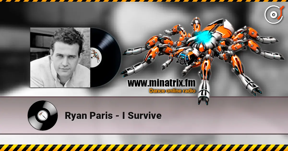 Ryan Paris - I Survive слушать онлайн в высоком качестве | Minatrix.FM