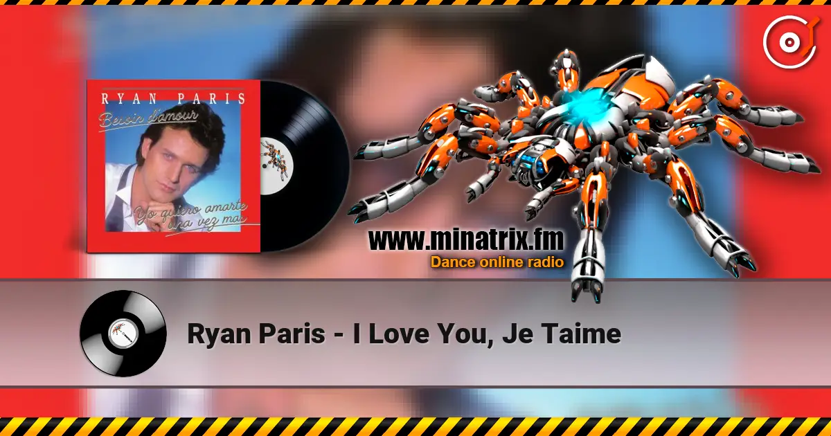Ryan Paris - I Love You, Je Taime слушать онлайн в высоком качестве | Minatrix.FM