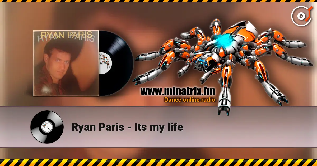 Ryan Paris - Its my life слушать онлайн в высоком качестве | Minatrix.FM