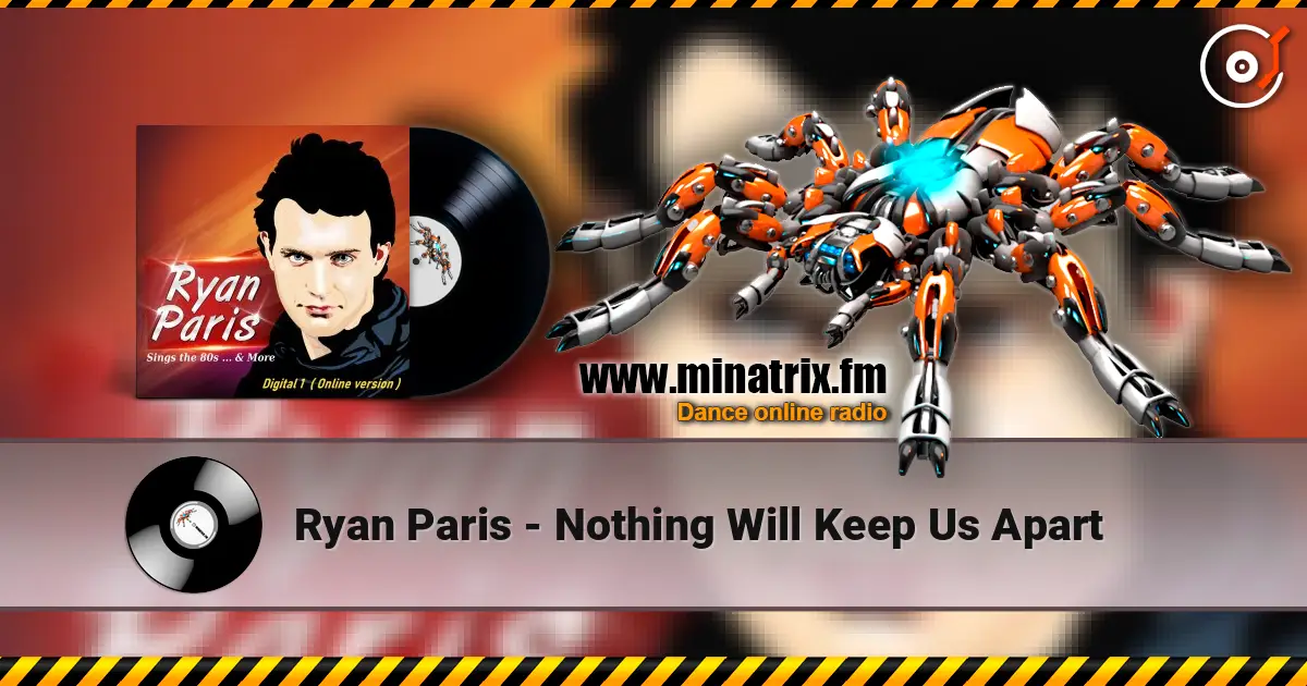 Ryan Paris - Nothing Will Keep Us Apart escuchar en línea en alta calidad | Minatrix.FM