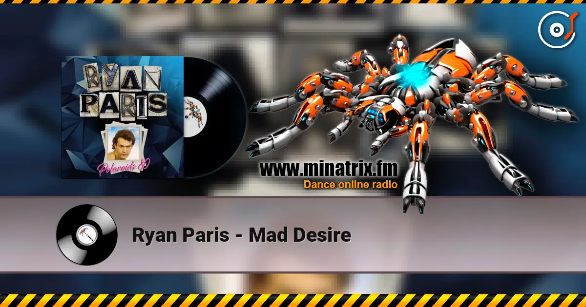 Ryan Paris - Mad Desire online in hoher Qualität hören | Minatrix.FM