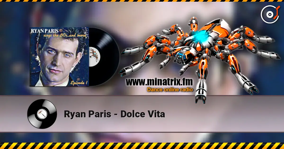 Ryan Paris - Dolce Vita слушать онлайн в высоком качестве | Minatrix.FM