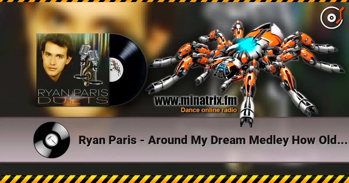 Ryan Paris - Around My Dream Medley How Old Are You слушать онлайн в высоком качестве | Minatrix.FM