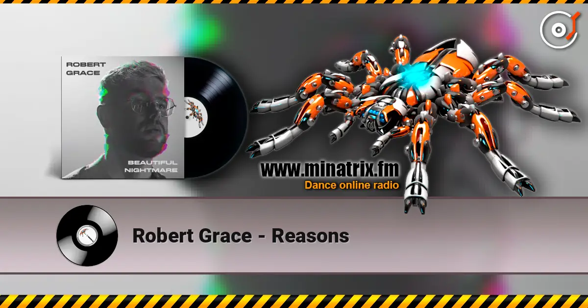 Robert Grace - Reasons слушать онлайн в высоком качестве | Minatrix.FM
