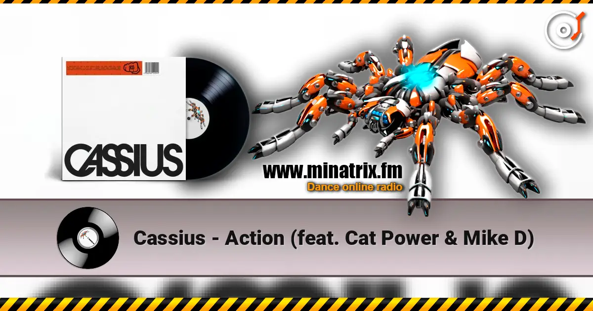 Cassius - Action (feat. Cat Power & Mike D) 在线收听高音质 | Minatrix.FM
