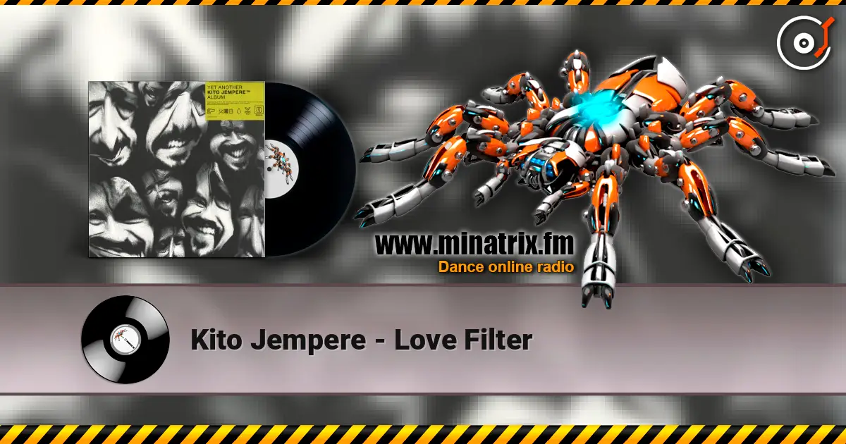 Kito Jempere - Love Filter escuchar en línea en alta calidad | Minatrix.FM
