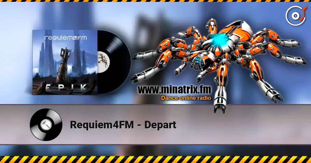 Requiem4FM - Depart слухати онлайн у високій якості | Minatrix.FM