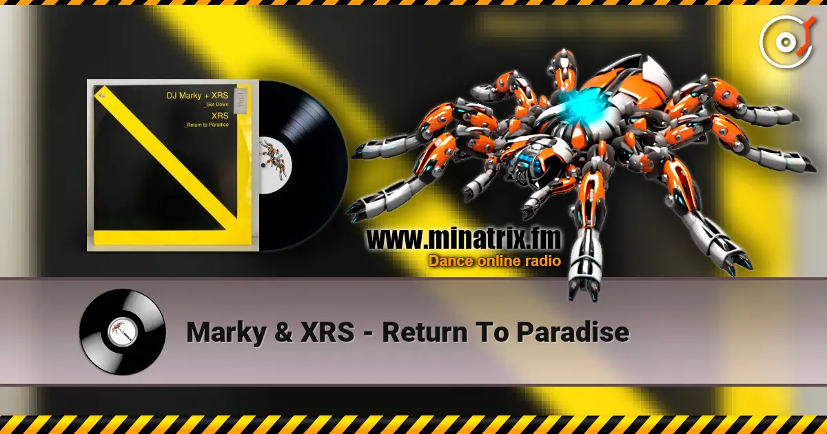 Marky & XRS - Return To Paradise слушать онлайн в высоком качестве | Minatrix.FM