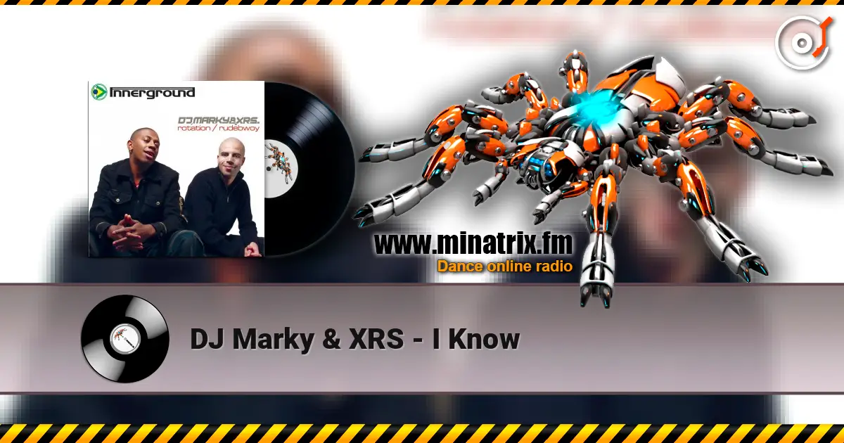 DJ Marky & XRS - I Know слушать онлайн в высоком качестве | Minatrix.FM
