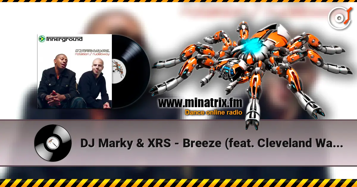 DJ Marky & XRS - Breeze (feat. Cleveland Watkis) слушать онлайн в высоком качестве | Minatrix.FM