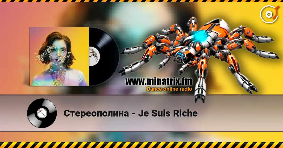 Стереополина - Je Suis Riche слушать онлайн в высоком качестве | Minatrix.FM