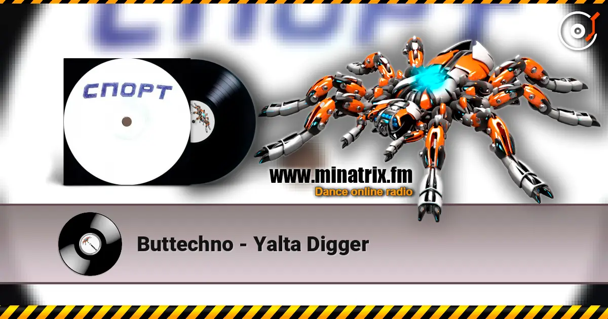 Buttechno - Yalta Digger слушать онлайн в высоком качестве | Minatrix.FM