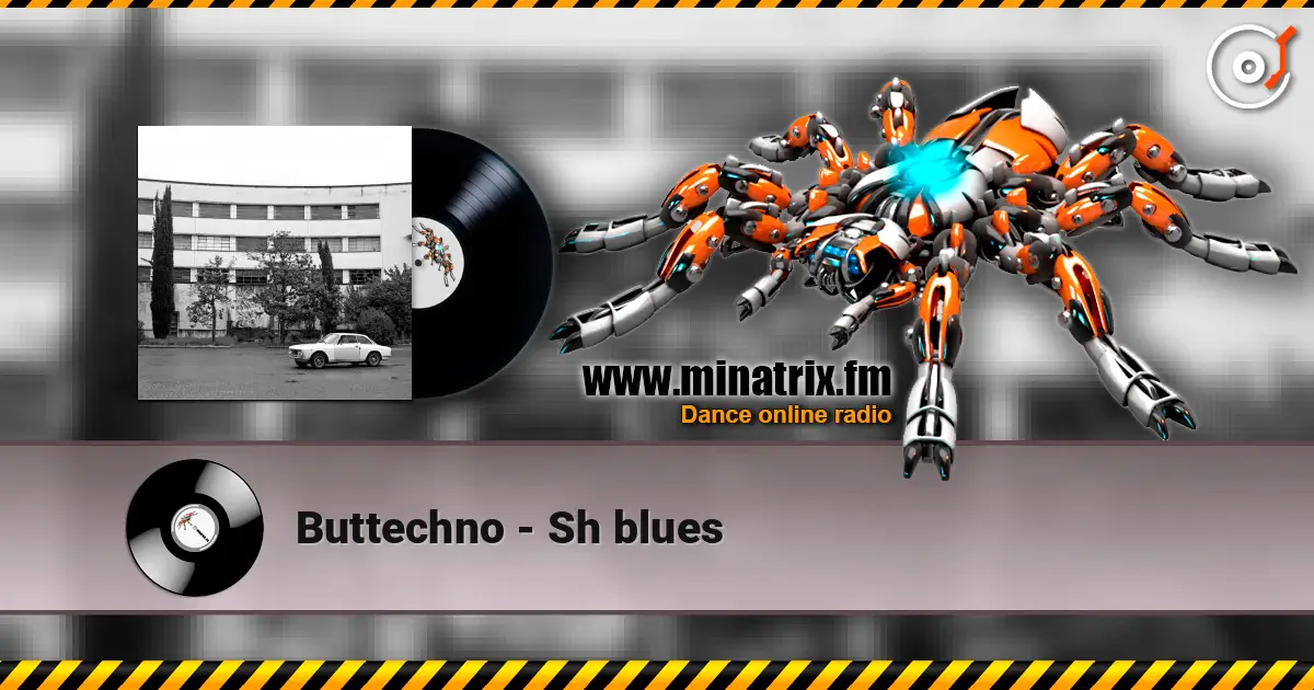 Buttechno - Sh blues слушать онлайн в высоком качестве | Minatrix.FM